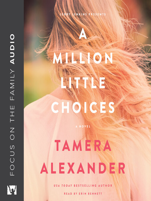 Title details for A Million Little Choices by Tamera Alexander - Available